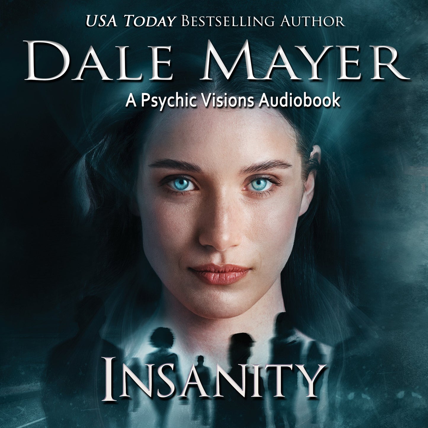 Insanity: Psychic Visions Book 24