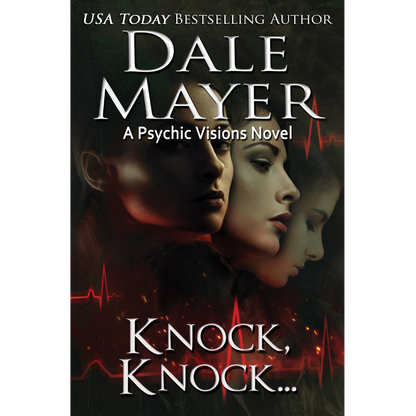 Book Cover of Knock, Knock... Book 5 of the Psychic Visions Series. A novel by the USA Today's Bestselling Author Dale Mayer