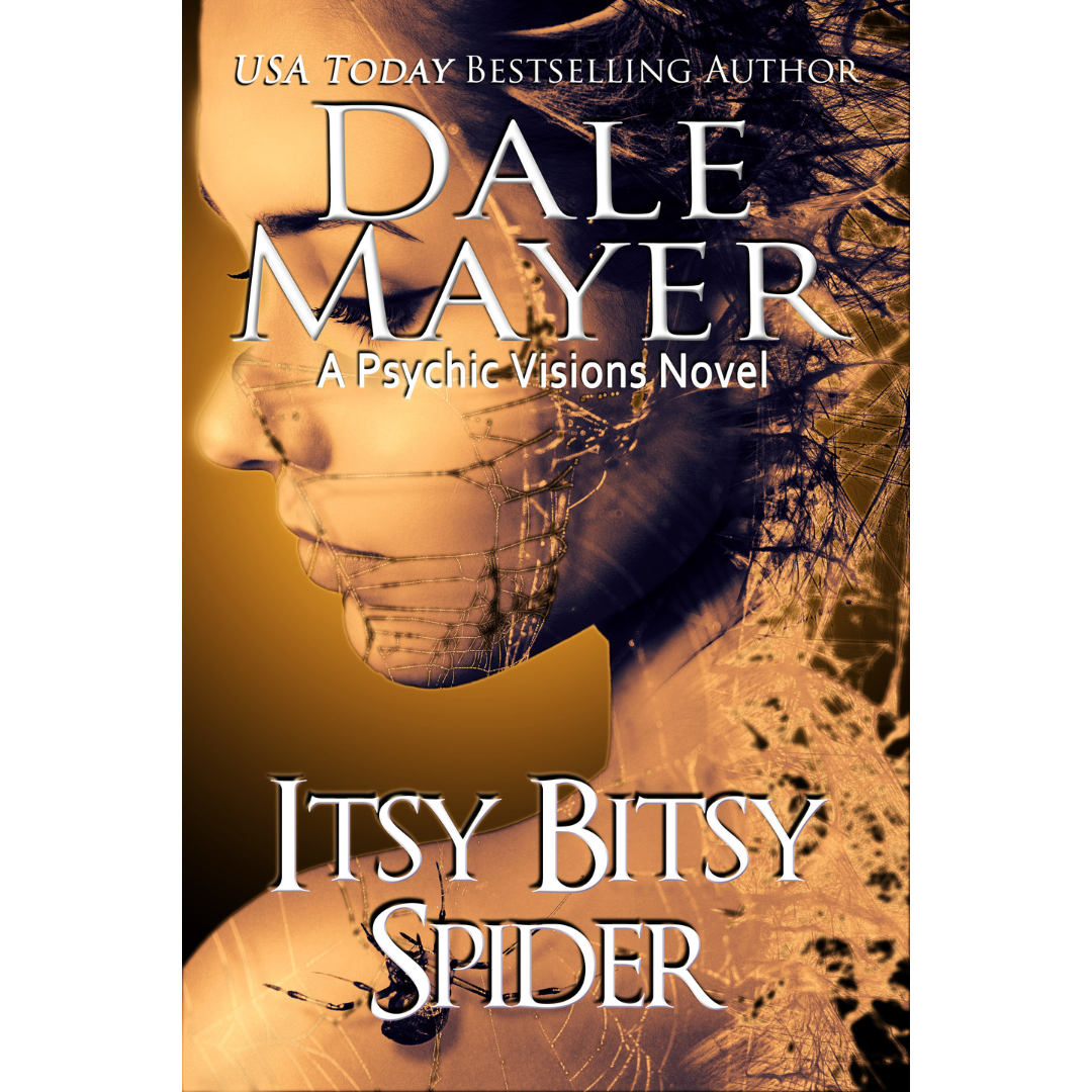 Book Cover of Itsy Bitsy Spider, Book 13 of the Psychic Visions Series. A novel by the USA Today's Bestselling Author Dale Mayer